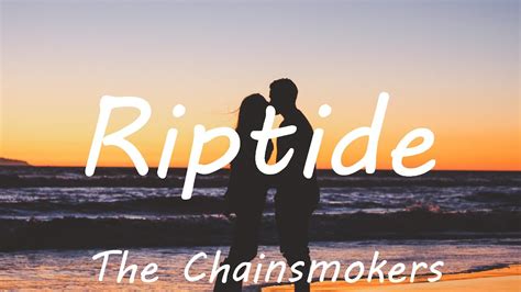 riptide lyrics|riptide lyrics chainsmokers.